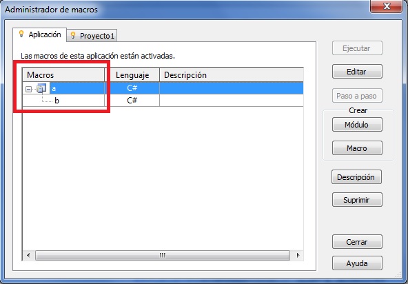 En el módulo "a" se ha creado una macro de aplicación "b"